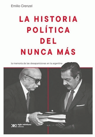 La historia política del Nunca Más